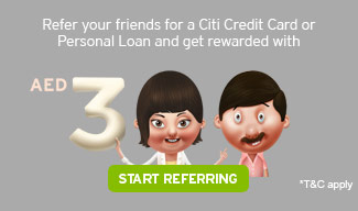Refer your friends for a Citi Credit card or Personal Loan and get rewarded with AED 300