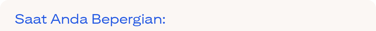 Saat Anda Bepergian: